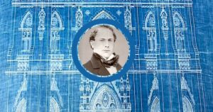 Diocesan Designer: The Remarkable Unsung Legacy of Church Architect Patrick Keely